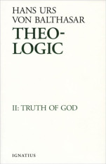 Theo-Logic, Vol. 2 Truth of God - Hardcover